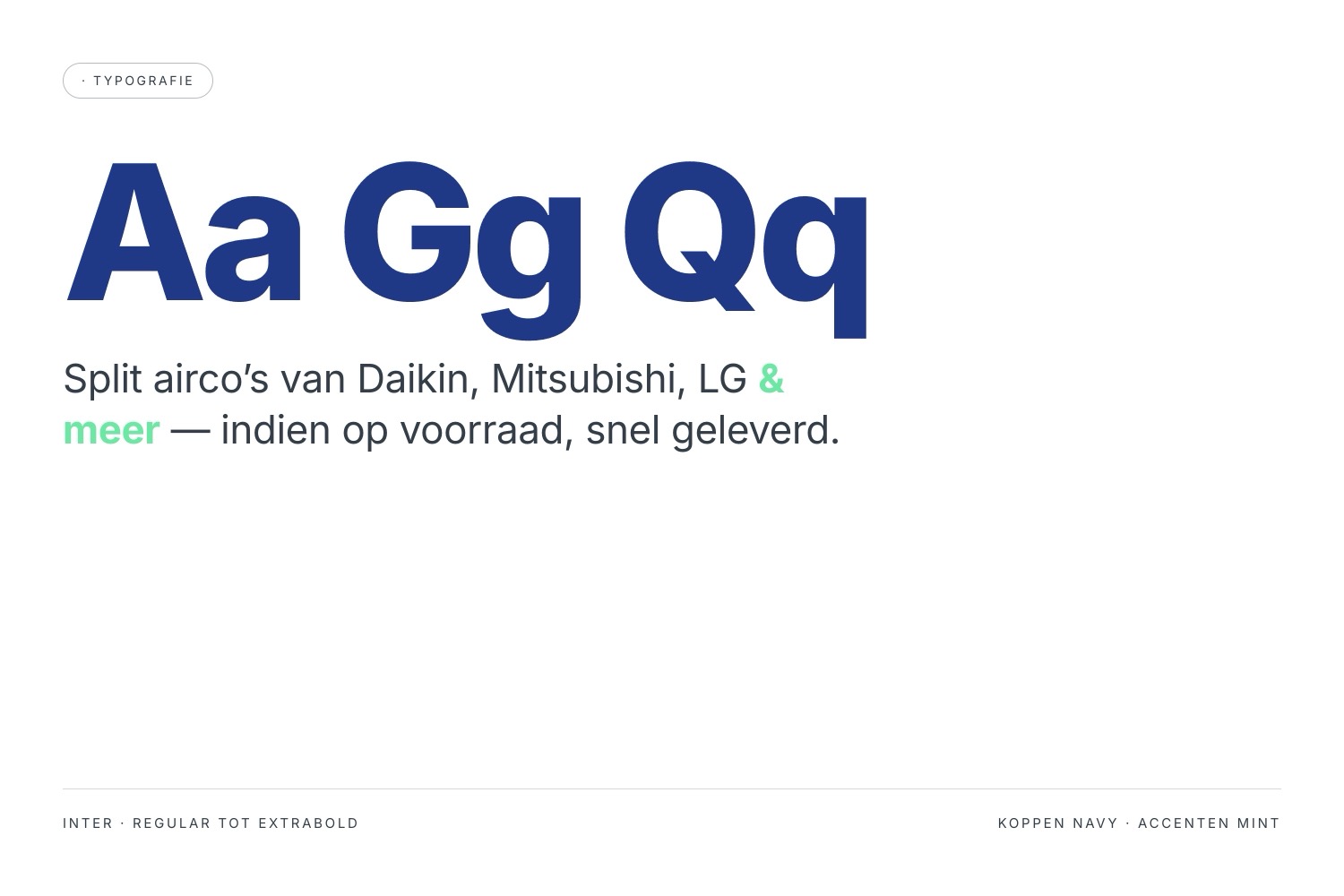 inter, regular tot extrabold, koppen navy en accenten mint